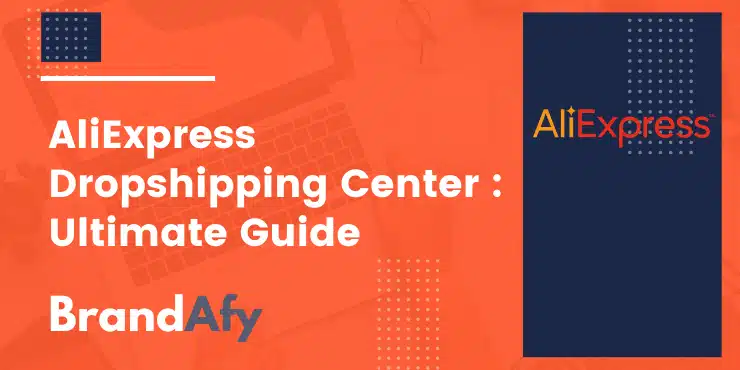 Aliexpress Dropshippin Center Ultimate Guide