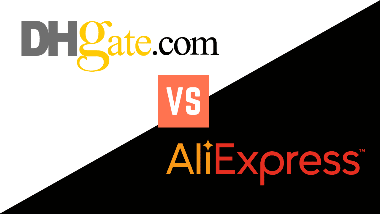 dhgate vs aliexpress best suppliers