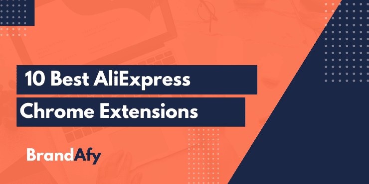 10 Best Aliexpress Chrome Extensions