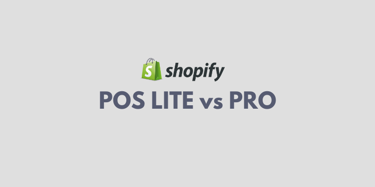 Shopify POS lite vs POS pro