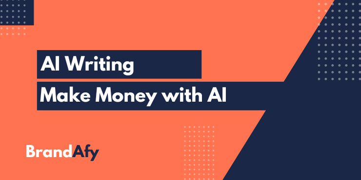 Make Money with AI Writing