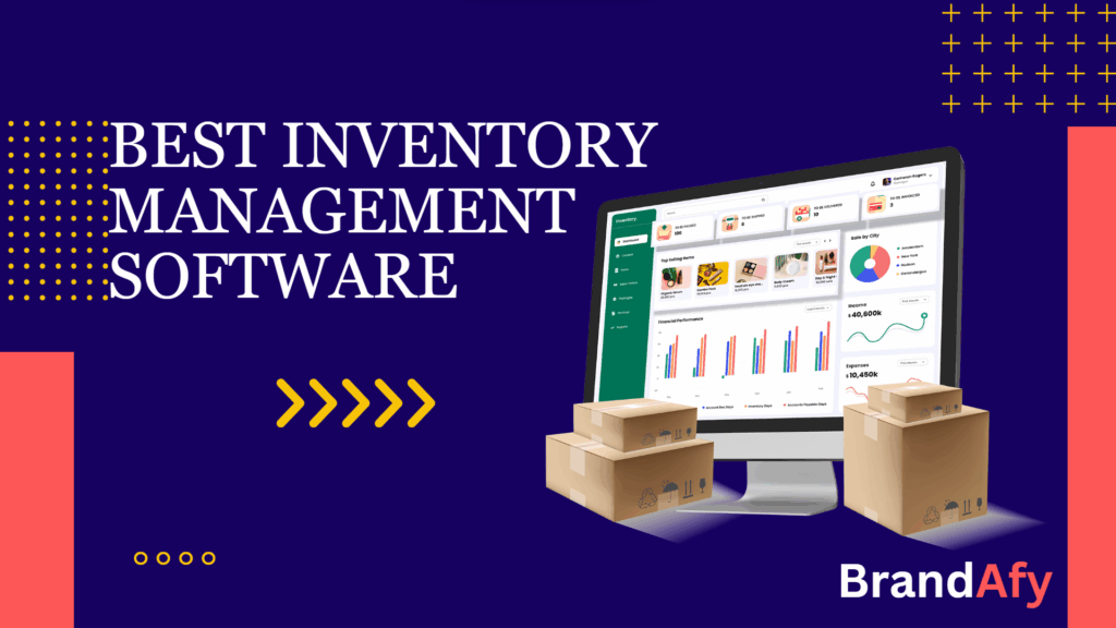 Best Inventory Management Software : Find the best one