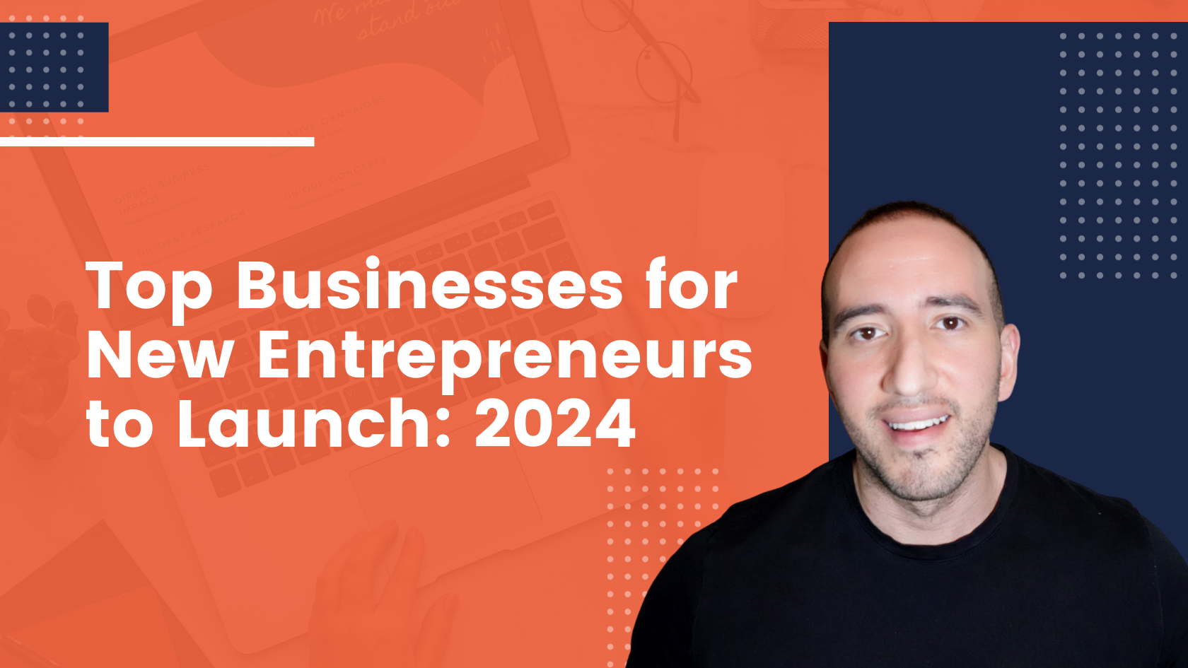Discover the Top Businesses for New Entrepreneurs to Launch in 2024