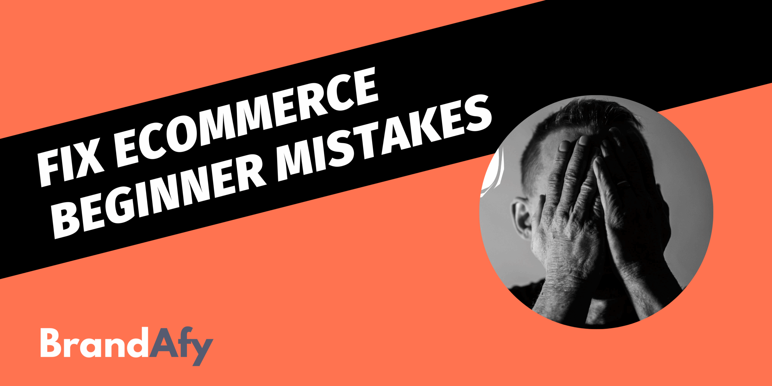 fix ecommerce beginner mistakes
